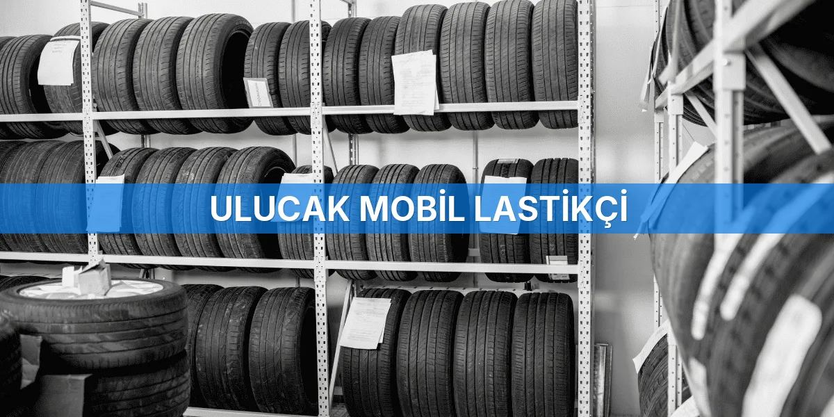 Ulucak Mobil Lastikçi